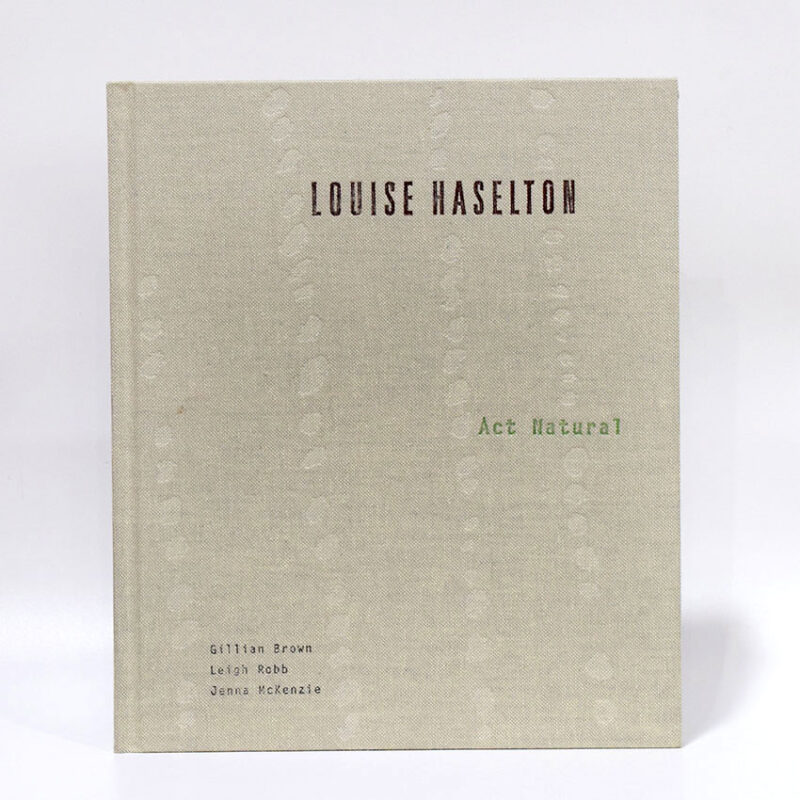 Louise Hasleton : Act Natural Book