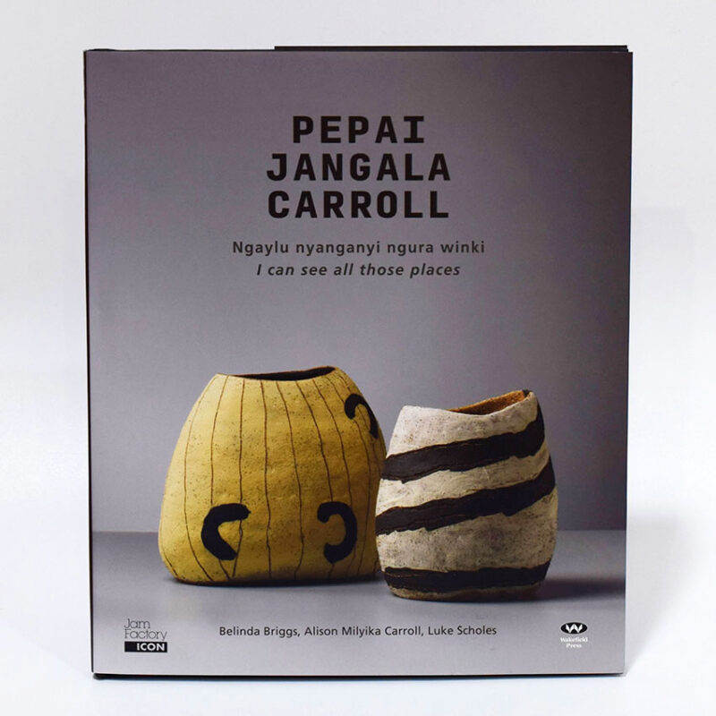 Kunmanara Jangala Carroll: Ngaylu nyanganyi ngura winki (I can see all those places) Book