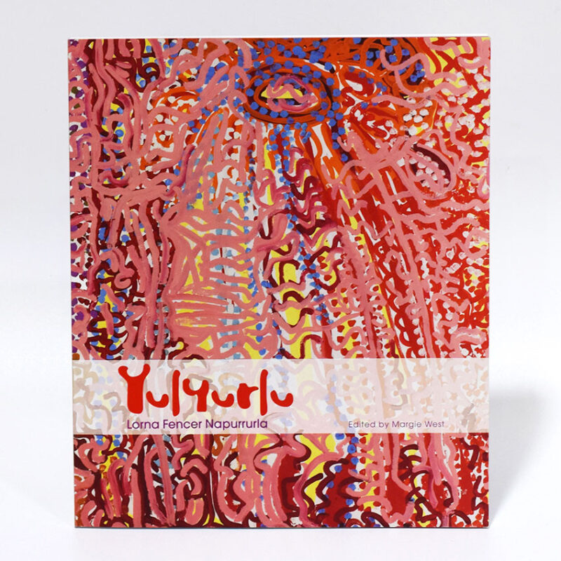 Yulyurlu Lorna Fencer Napurrurla Book