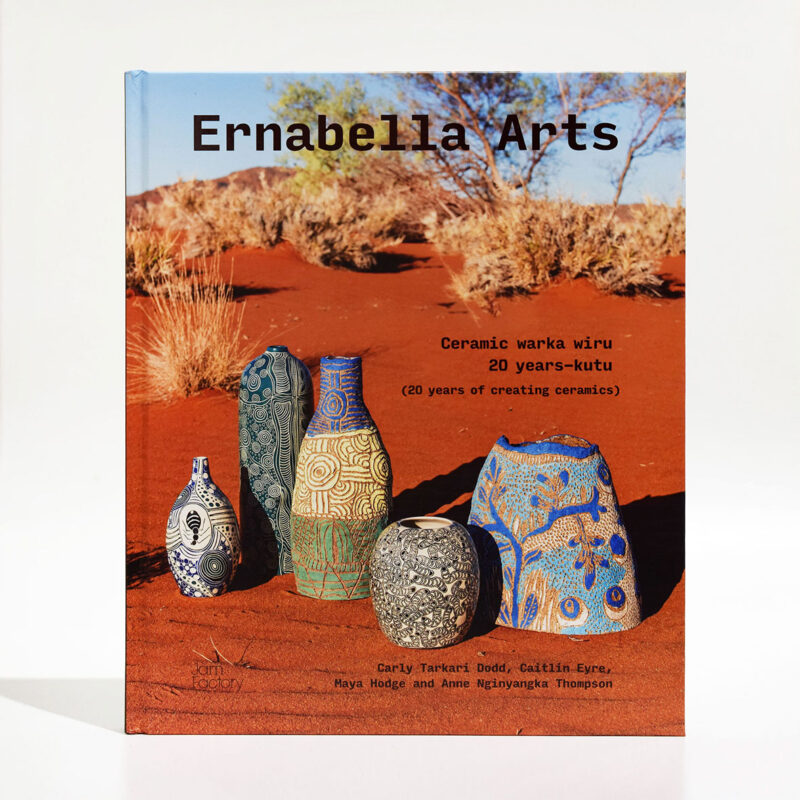 Ernabella Arts: Ceramic Warka Wiru 20 Years-kutu (20 years of creating ceramics) Book